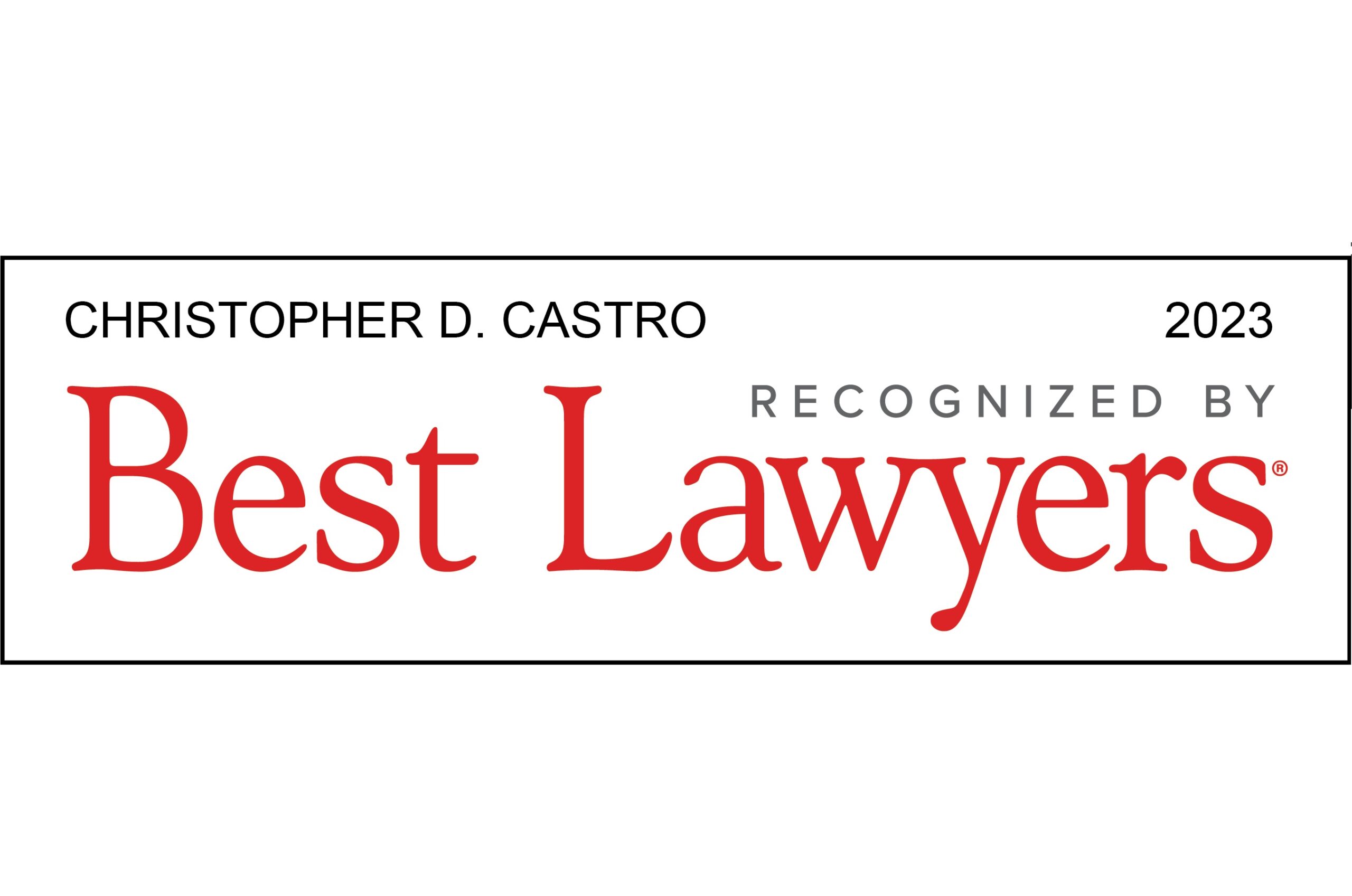 Read more about the article Chris Castro was recently included in the 2023 edition of The Best Lawyers in America for Real Estate Law